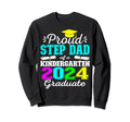 Proud Step Dad Kindergarten Sweatshirt - Fun Novelty Design Men Women - T-Shirt, Sweatshirt, Hoodie