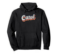 Carol Personalized Name Custom Lettering Hoodie - Graphic Print for Adults - T-Shirt, Sweatshirt, Hoodie