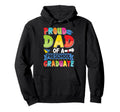 Proud Dad Class 2025 Preschool Pre K Hoodie - Casual Everyday Wear Unisex - T-Shirt, Sweatshirt, Hoodie