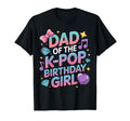 Dad K Pop Birthday Korean Music K T-Shirt - Fun Novelty Design Men Women - T-Shirt, Sweatshirt, Hoodie