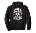 Just Who Loves Soccer Football Player Game Hoodie - Graphic Print Unisex - T-Shirt, Sweatshirt, Hoodie