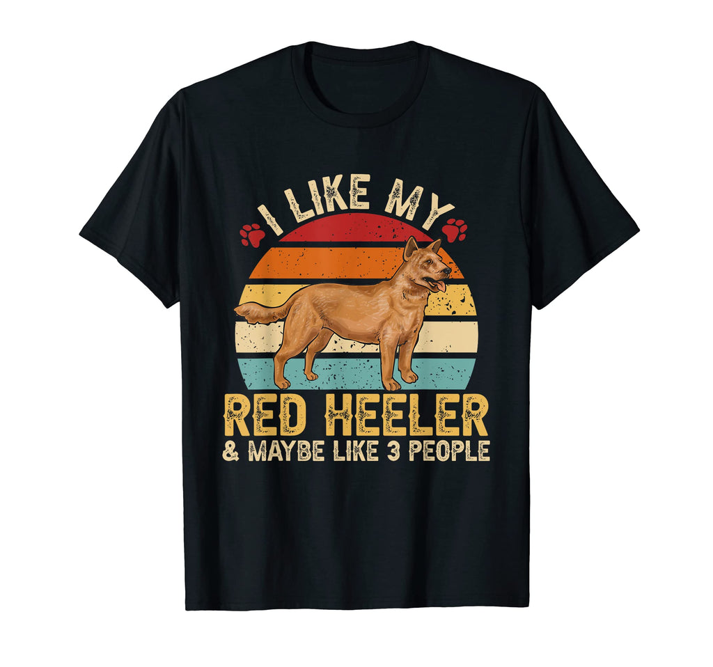 I Like My Red Heeler Australian T-Shirt - Minimalist Print Men Women - T-Shirt, Sweatshirt, Hoodie