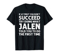 Jalen Gift Name Personalized Birthday T-Shirt - Novelty Apparel Men Women - T-Shirt, Sweatshirt, Hoodie