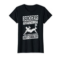 Soccer Grandma Like Regular Grandma T-Shirt - Fun Novelty Design Unisex - T-Shirt, Sweatshirt, Hoodie