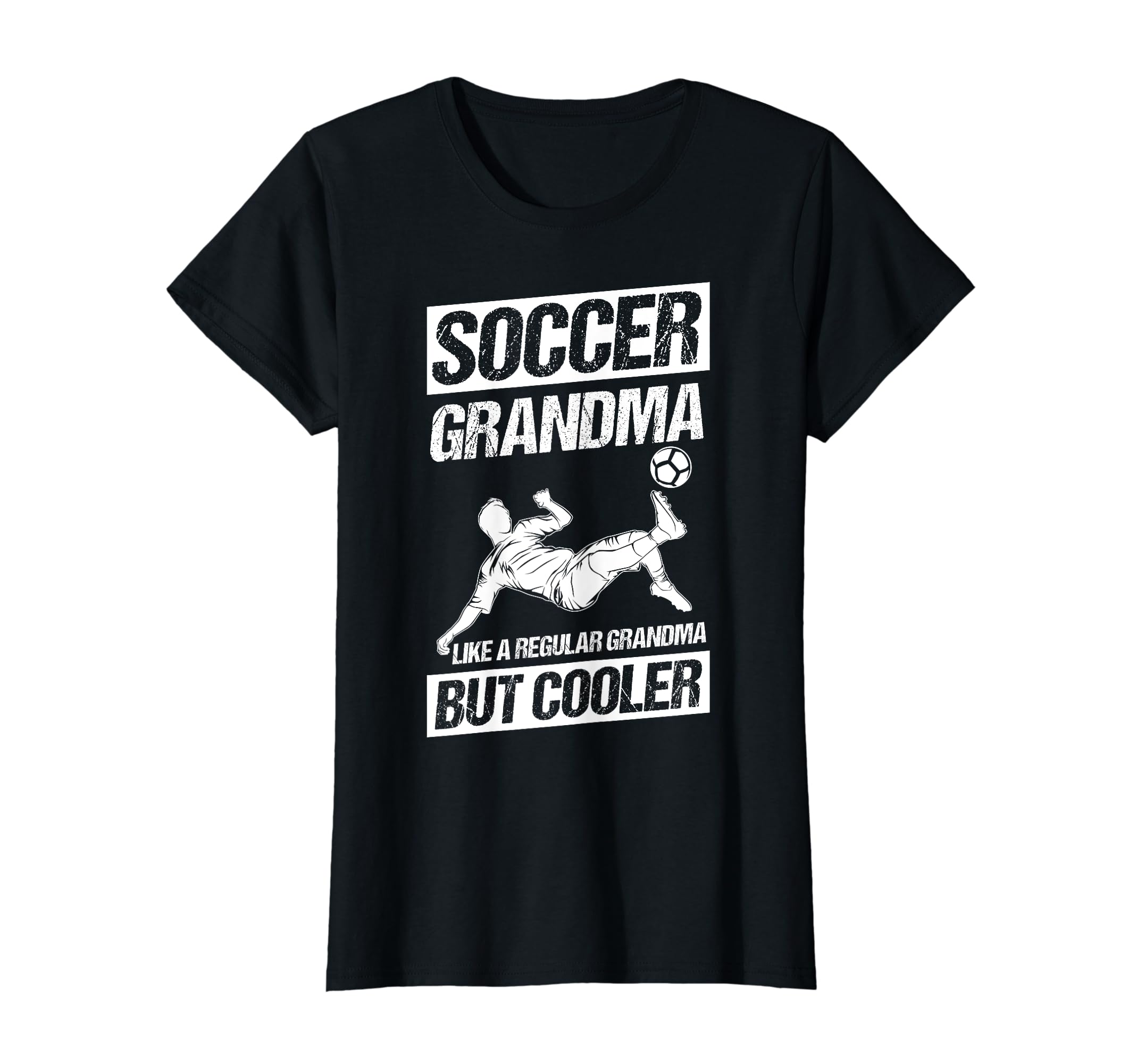 Soccer Grandma Like Regular Grandma T-Shirt - Fun Novelty Design Unisex - T-Shirt, Sweatshirt, Hoodie