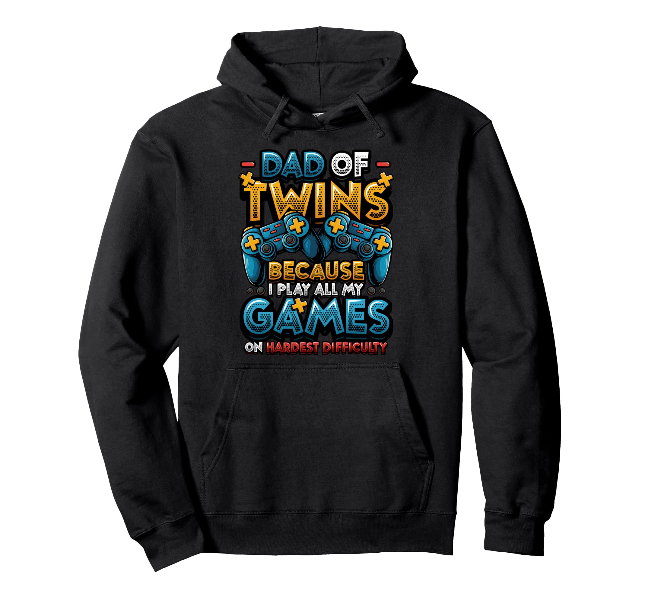 Dad Twins Gamer Dad Hardest Difficulty Hoodie - Novelty Apparel for Adults - T-Shirt, Sweatshirt, Hoodie