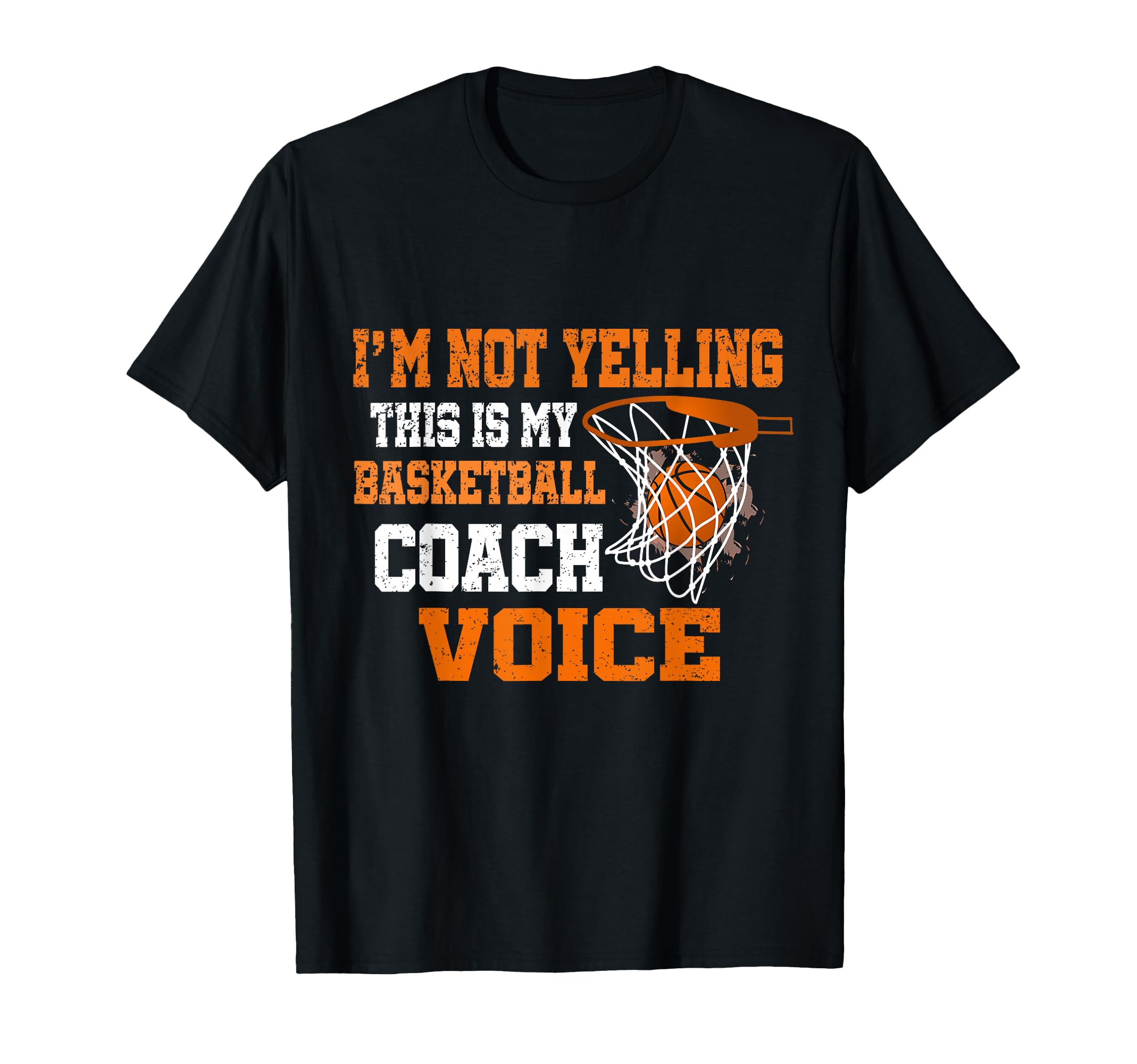 Im Not Yelling This Is My Basketball T-Shirt - Graphic Print for Adults - T-Shirt, Sweatshirt, Hoodie
