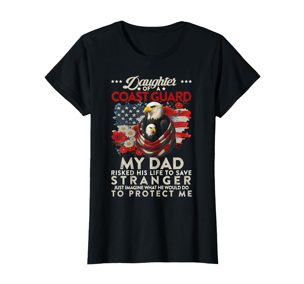 Proud Daughter Coast Guard Veteran My T-Shirt - Fun Novelty Design Unisex - T-Shirt, Sweatshirt, Hoodie