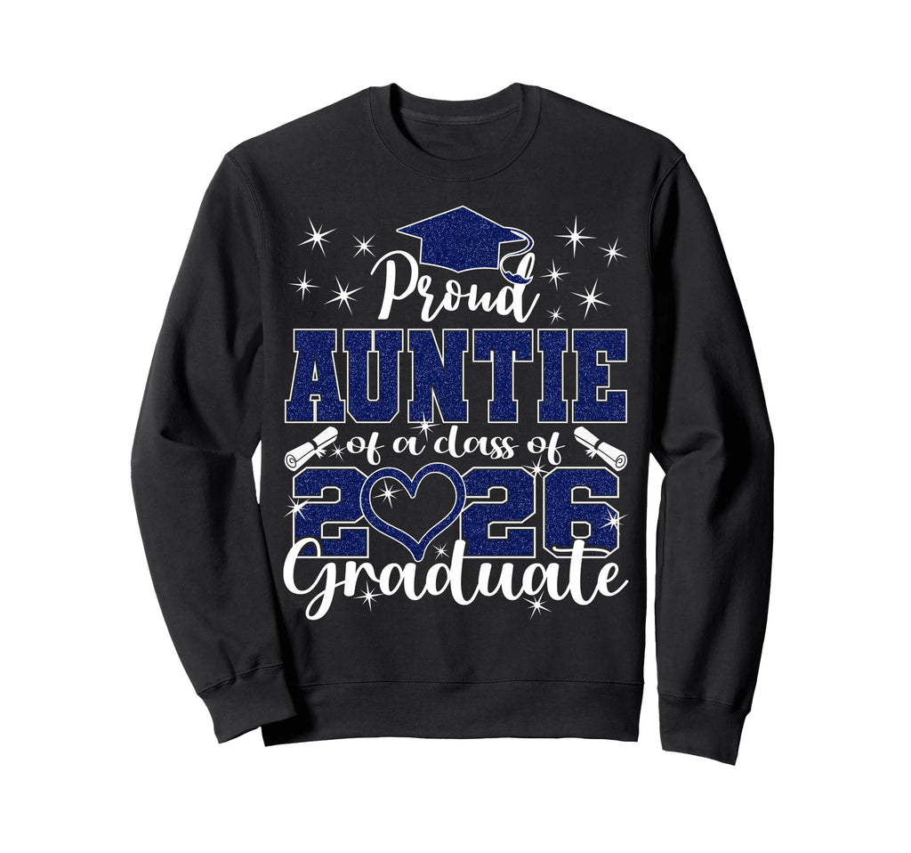 Super Proud Auntie 2026 Graduate Sweatshirt - Graphic Print Men Women - T-Shirt, Sweatshirt, Hoodie