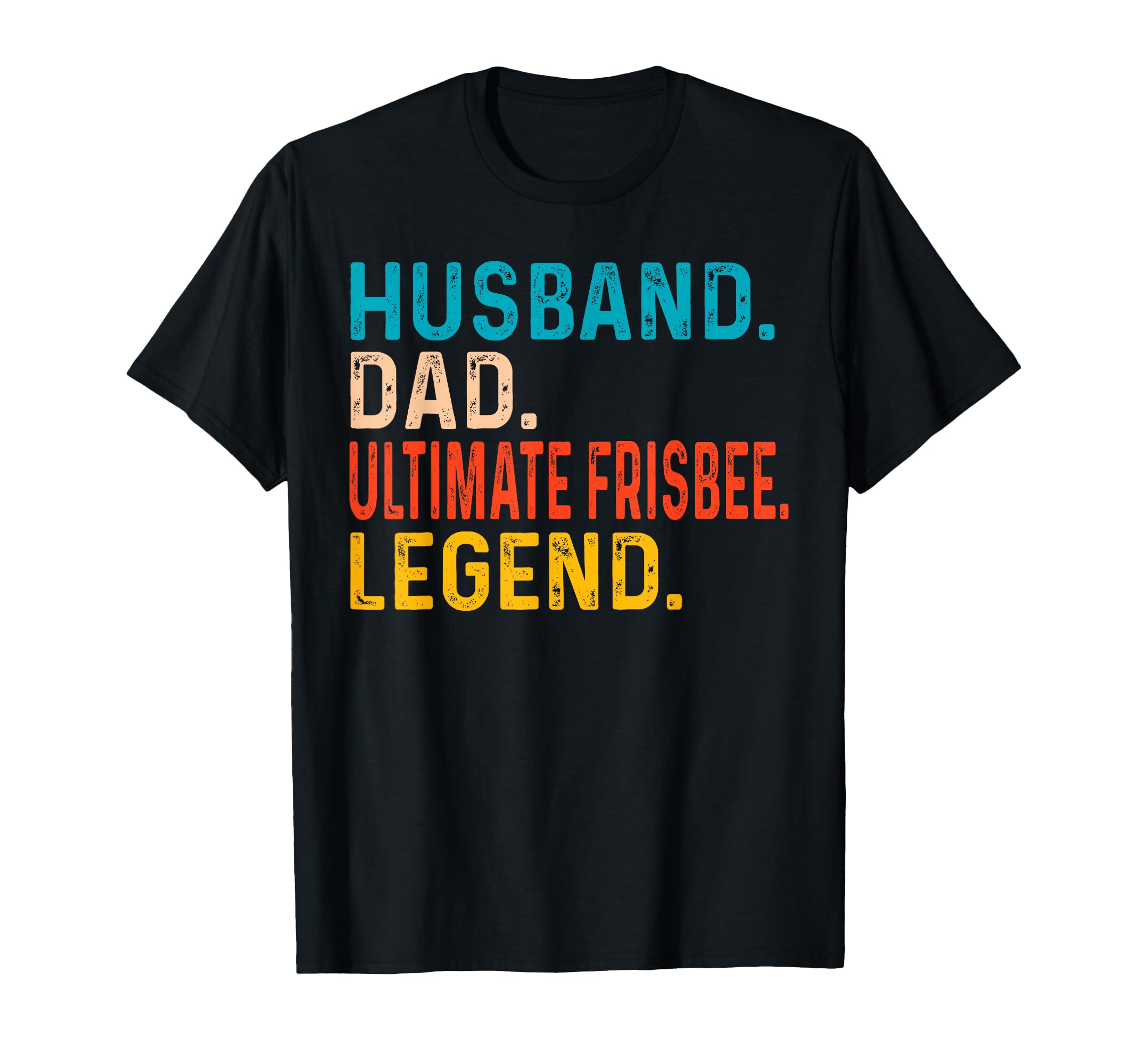 Mens Ultimate Frisbee Husband Dad Ultimate T-Shirt - Unique Graphic Unisex - T-Shirt, Sweatshirt, Hoodie