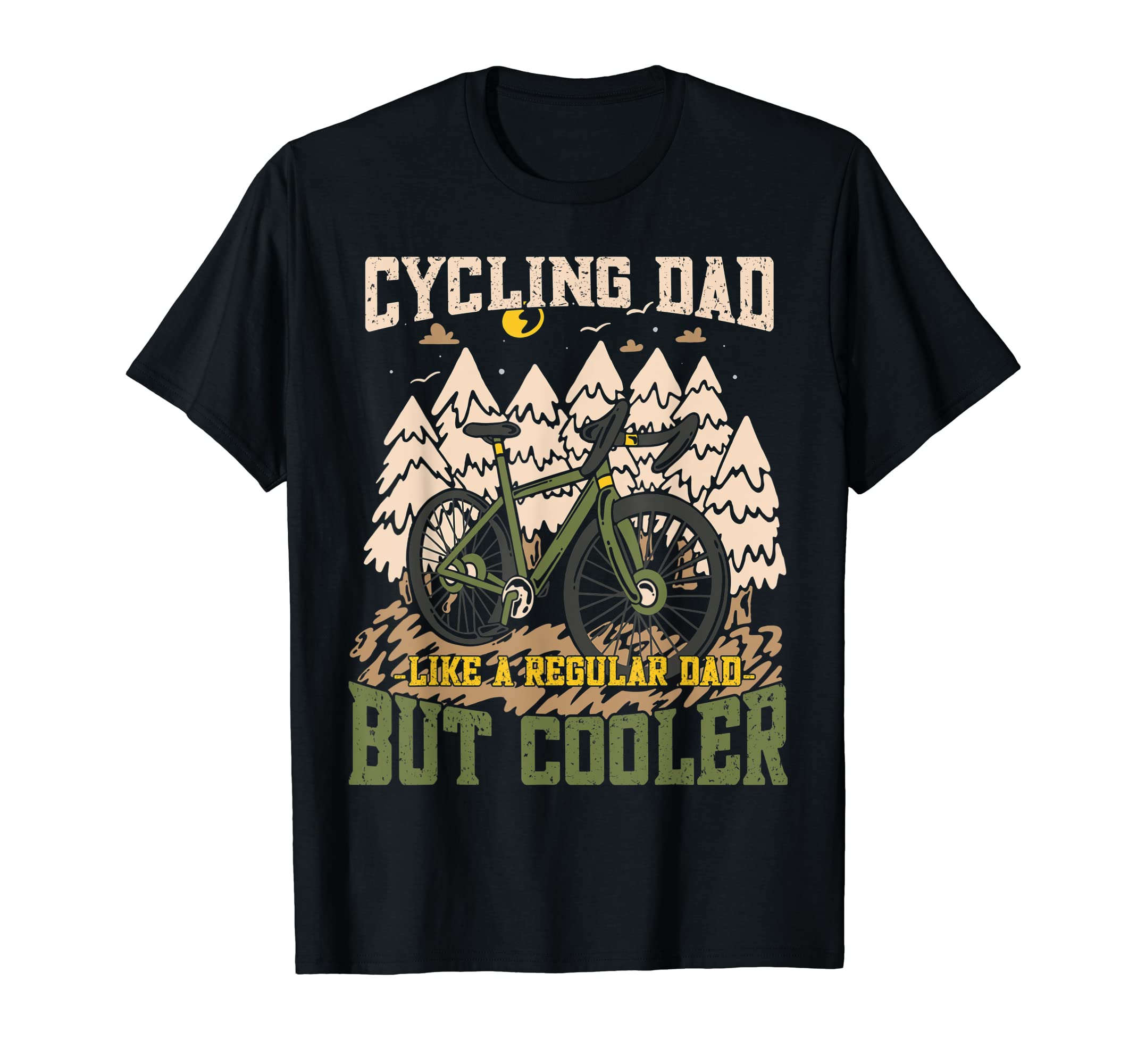 Cycling Dad Like Regular Dad But Cooler T-Shirt - Unique Graphic Men Women - T-Shirt, Sweatshirt, Hoodie