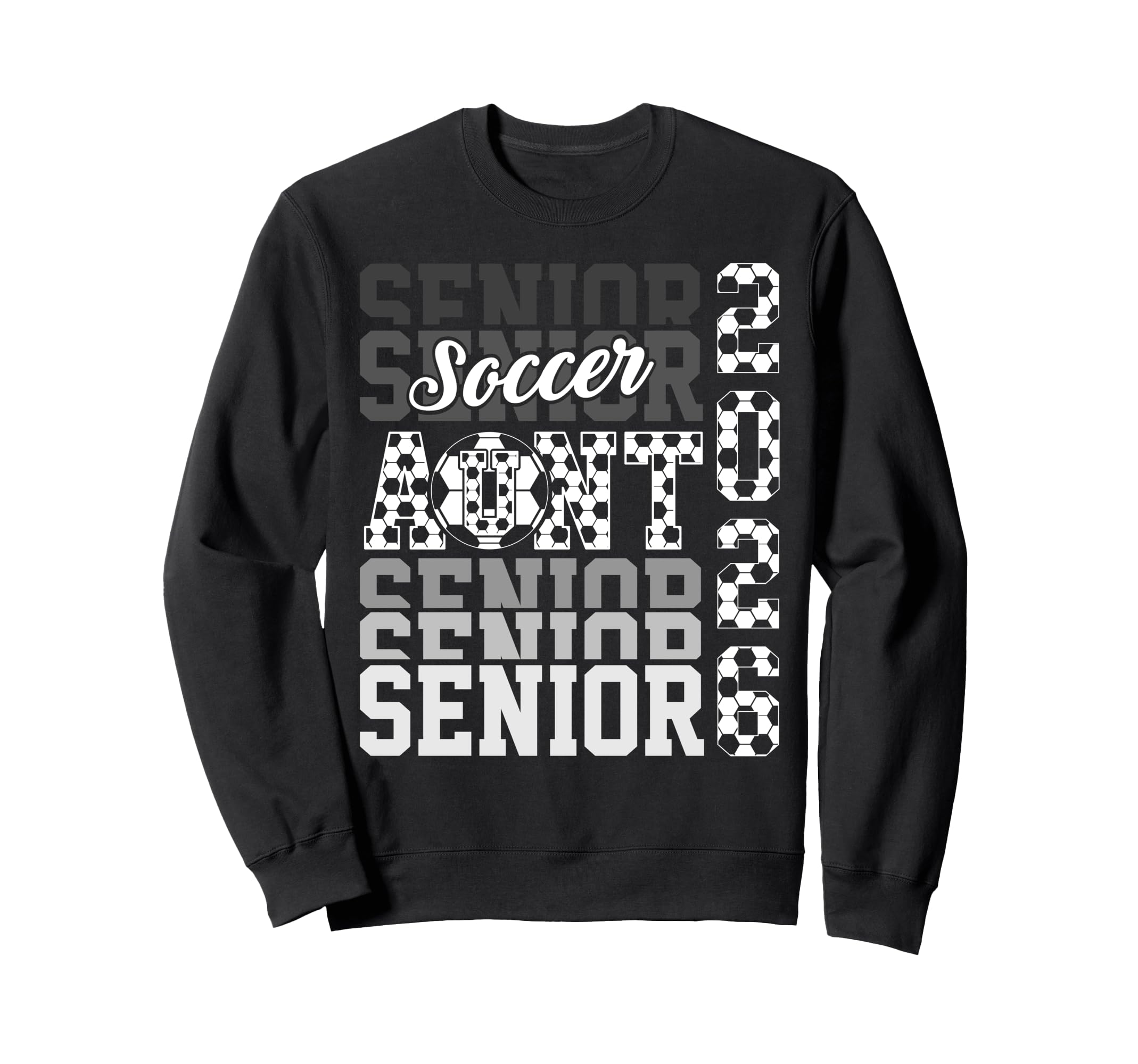 2026 Soccer Senior Aunt Graduation Sweatshirt - Streetwear Style Men Women - T-Shirt, Sweatshirt, Hoodie