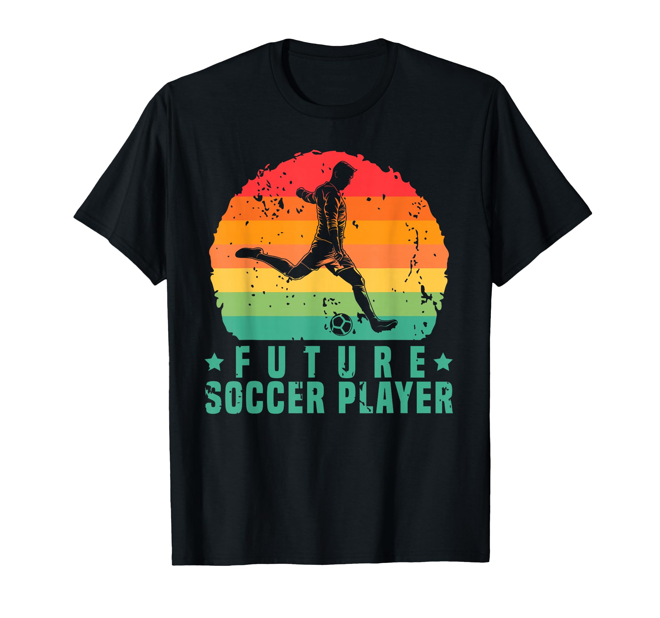 Soccer Player Future Soccer Player T-Shirt - Unique Graphic Men Women - T-Shirt, Sweatshirt, Hoodie
