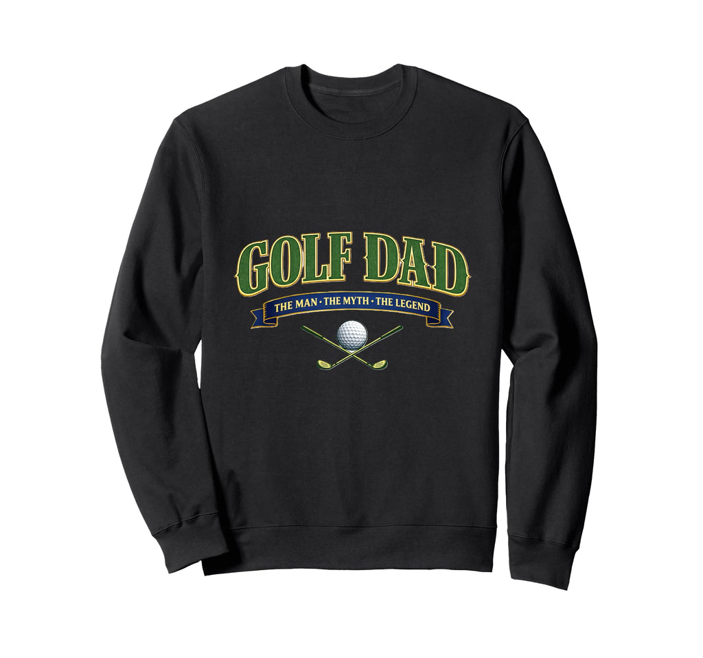 Golf Dad Myth Legend Funny Cave Sweatshirt - Streetwear Style Unisex - T-Shirt, Sweatshirt, Hoodie