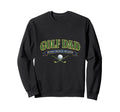 Golf Dad Myth Legend Funny Cave Sweatshirt - Streetwear Style Unisex - T-Shirt, Sweatshirt, Hoodie