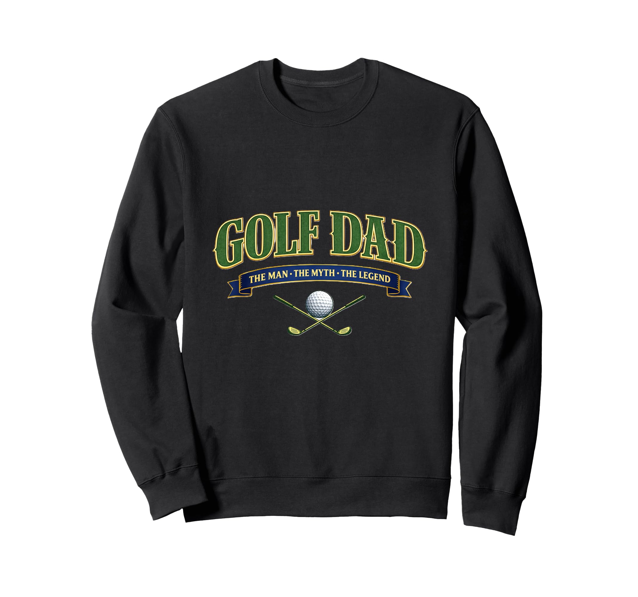 Golf Dad Myth Legend Funny Cave Sweatshirt - Streetwear Style Unisex - T-Shirt, Sweatshirt, Hoodie