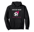 Soccer Mom Hoodie - Custom Art Print Men Women - T-Shirt, Sweatshirt, Hoodie