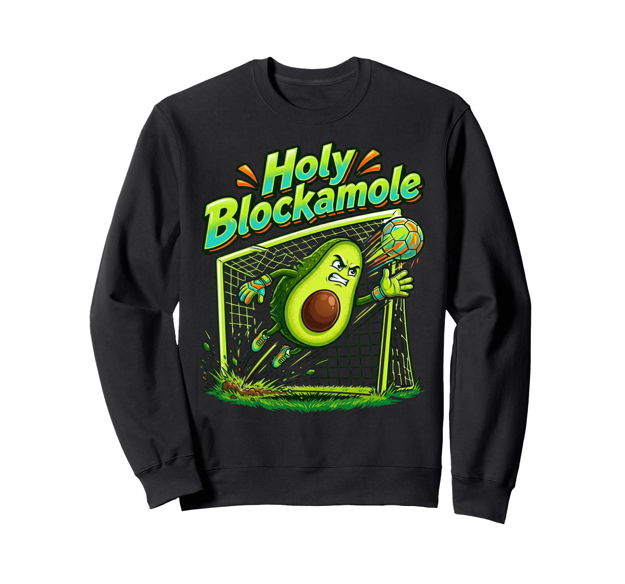 Holy Blockamole Soccer Blocker Funny Sweatshirt - Unique Graphic Men Women - T-Shirt, Sweatshirt, Hoodie
