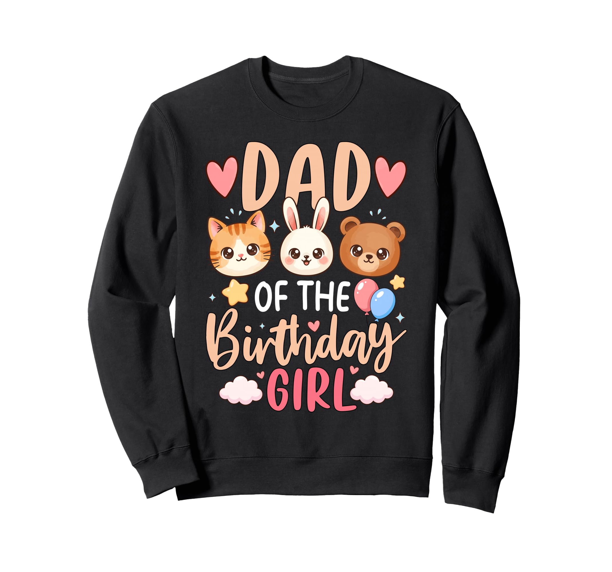 Dad Birthday Family Birthday Sweatshirt - Aesthetic Graphic for Adults - T-Shirt, Sweatshirt, Hoodie