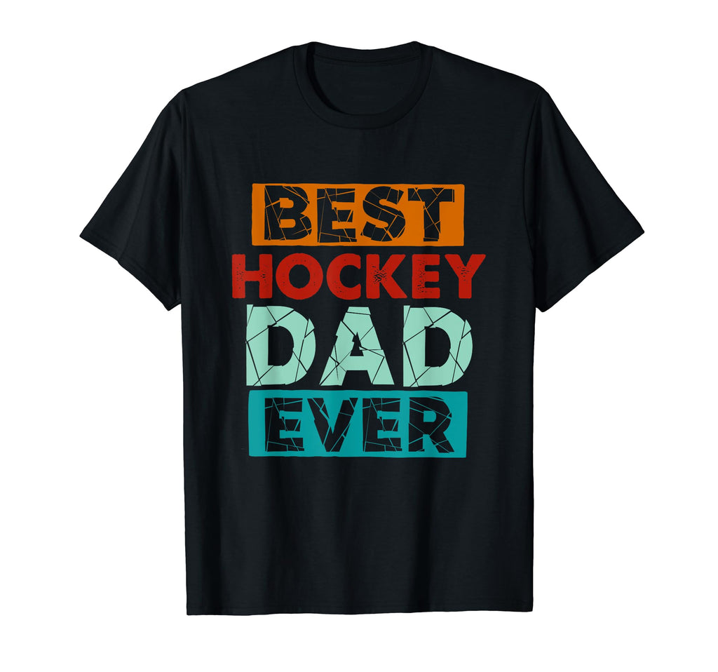 Best Hockey Dad Ever Funny Hockey Dad T-Shirt - Graphic Print for Adults - T-Shirt, Sweatshirt, Hoodie