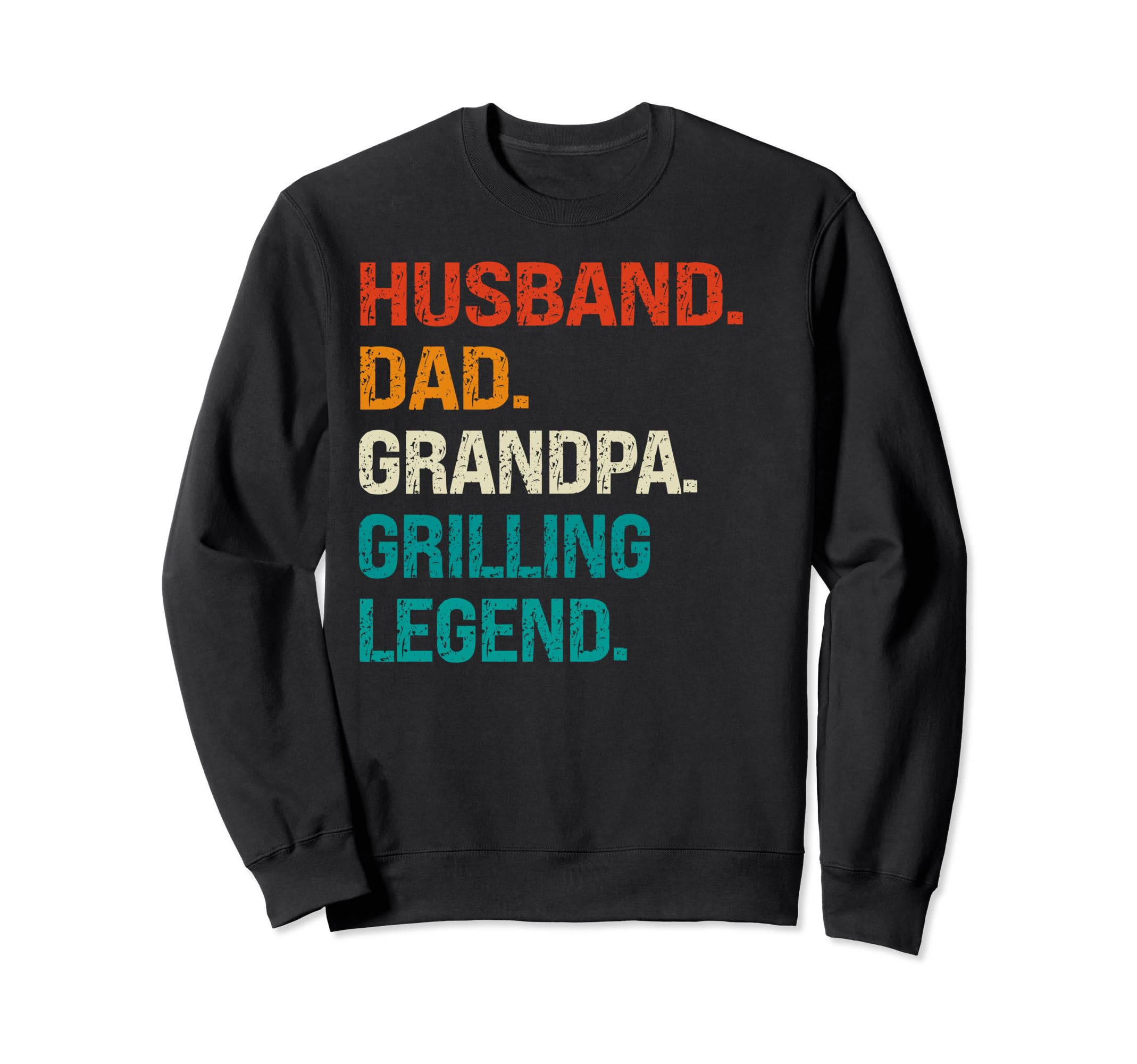 Funny Husband Dad Grandpa Grilling Sweatshirt - Novelty Apparel Unisex - T-Shirt, Sweatshirt, Hoodie