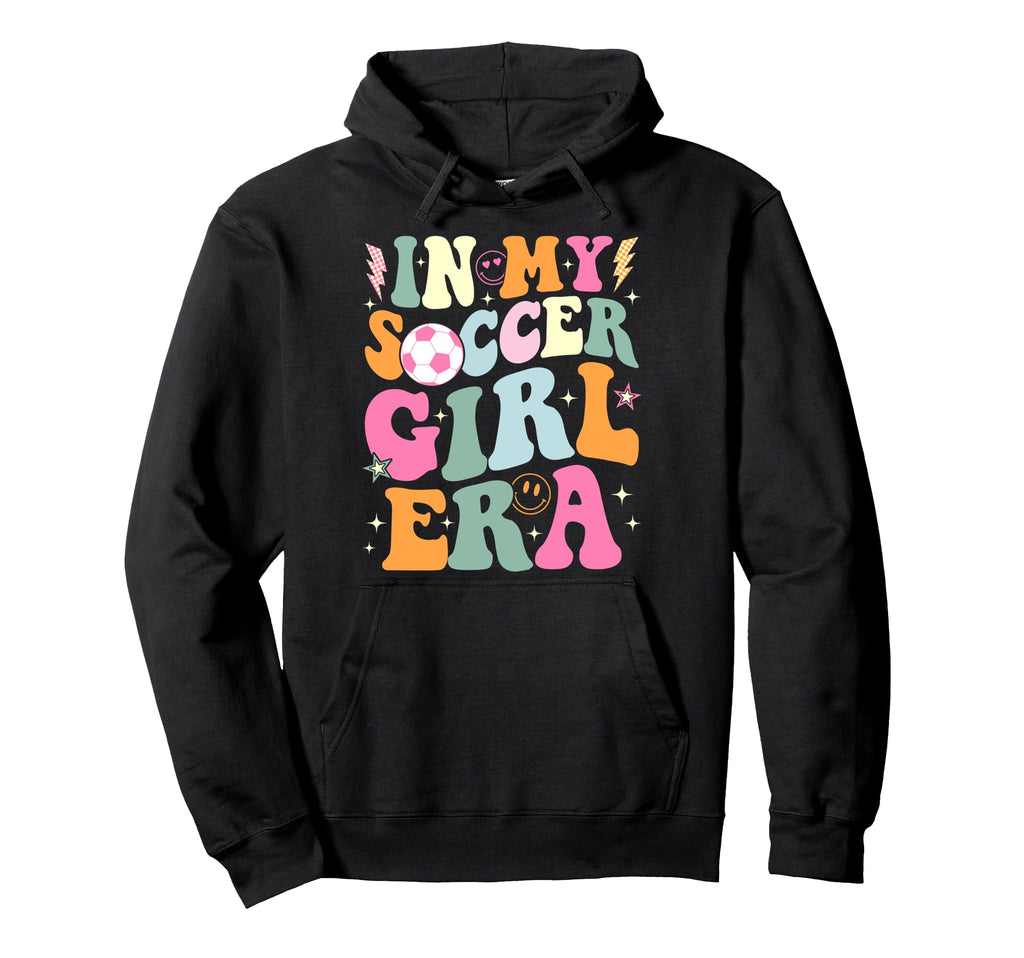 My Soccer Era Groovy Soccer Hoodie - Fun Novelty Design Men Women - T-Shirt, Sweatshirt, Hoodie