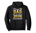 Proud Dad Class 2026 Graduate Senior 2026 Hoodie - Trendy Graphic Unisex - T-Shirt, Sweatshirt, Hoodie