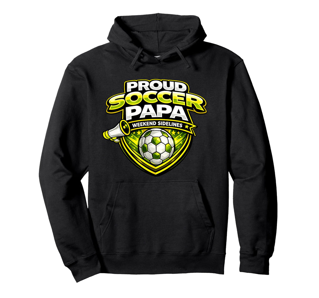 Soccer Papa Funny Proud Weekend Hoodie - Minimalist Print for Adults - T-Shirt, Sweatshirt, Hoodie