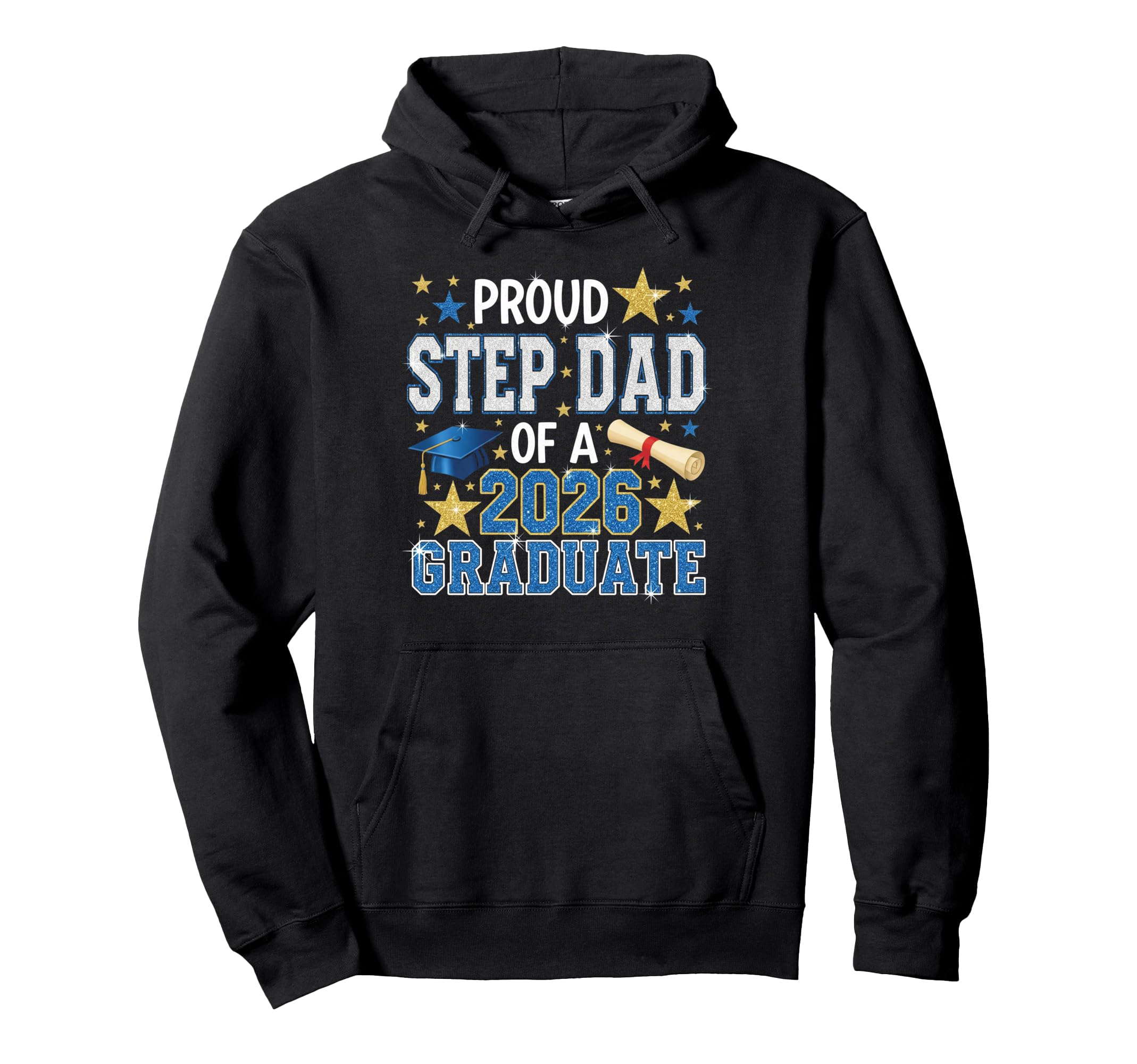 Proud Step Dad 2026 Graduate Senior Hoodie - Custom Art Print Men Women - T-Shirt, Sweatshirt, Hoodie