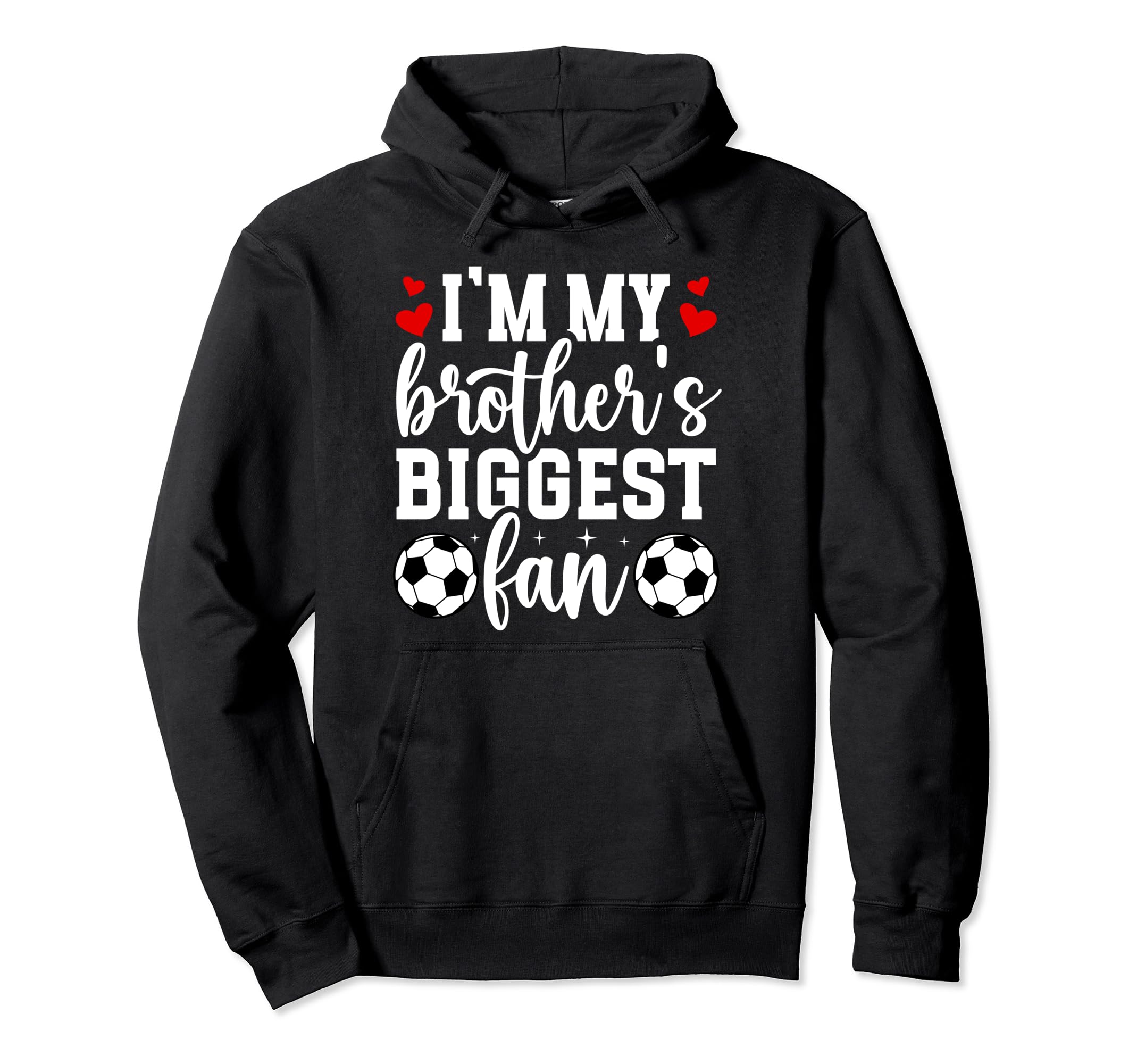Brothers Biggest Fan Soccer Sister Hoodie - Aesthetic Graphic Unisex - T-Shirt, Sweatshirt, Hoodie