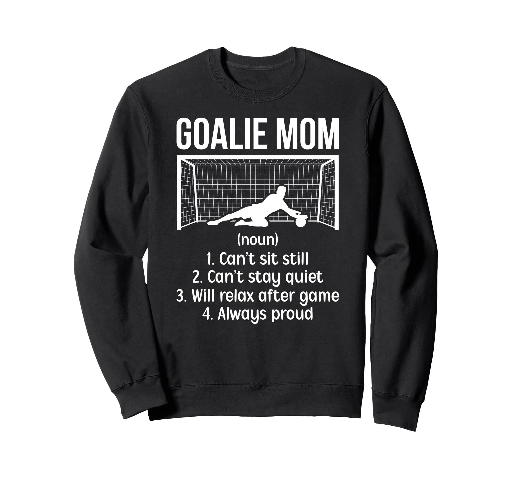 Soccer Goalkeeper Mom Definition Sweatshirt - Minimalist Print Men Women - T-Shirt, Sweatshirt, Hoodie