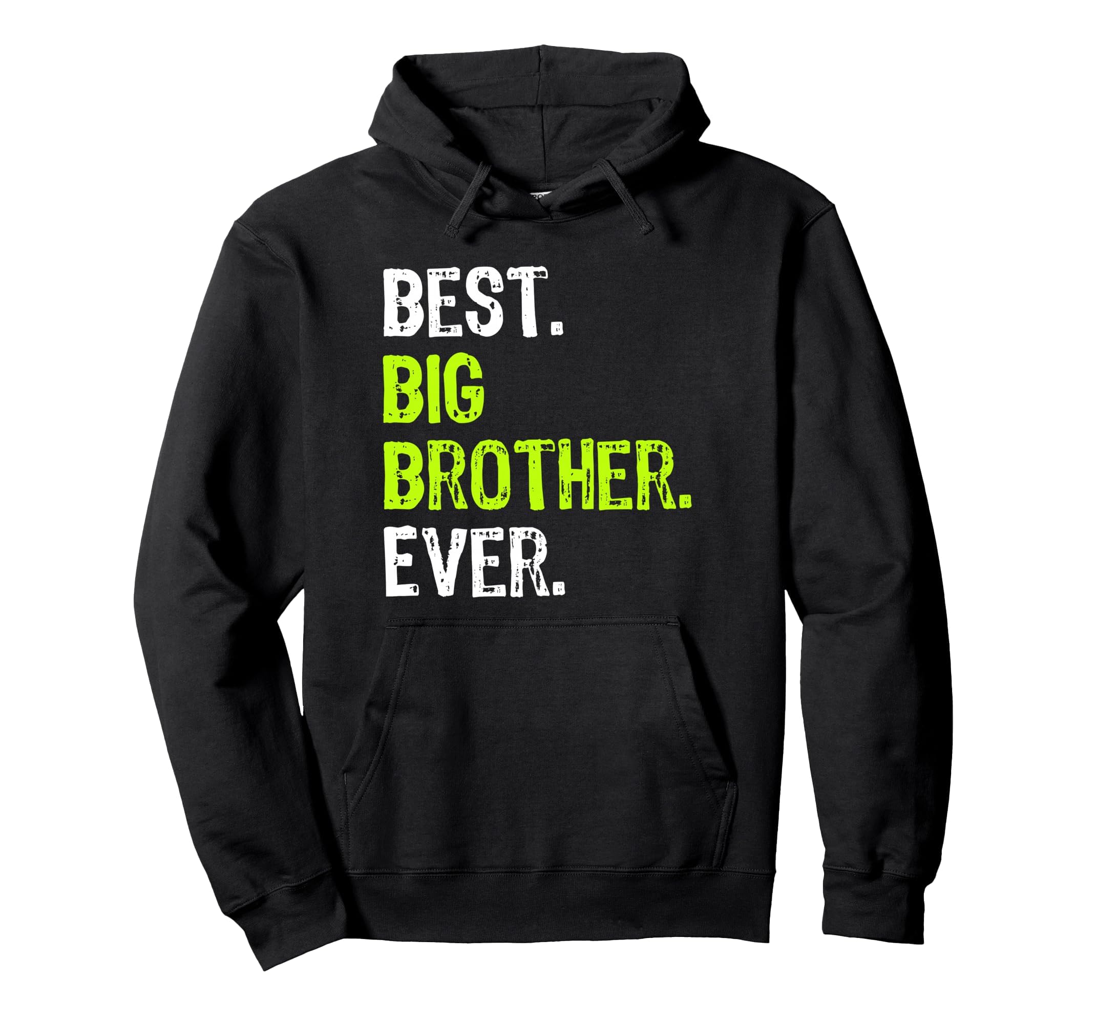 Best Big Brother Ever Teenager Hoodie - Casual Everyday Wear for Adults - T-Shirt, Sweatshirt, Hoodie
