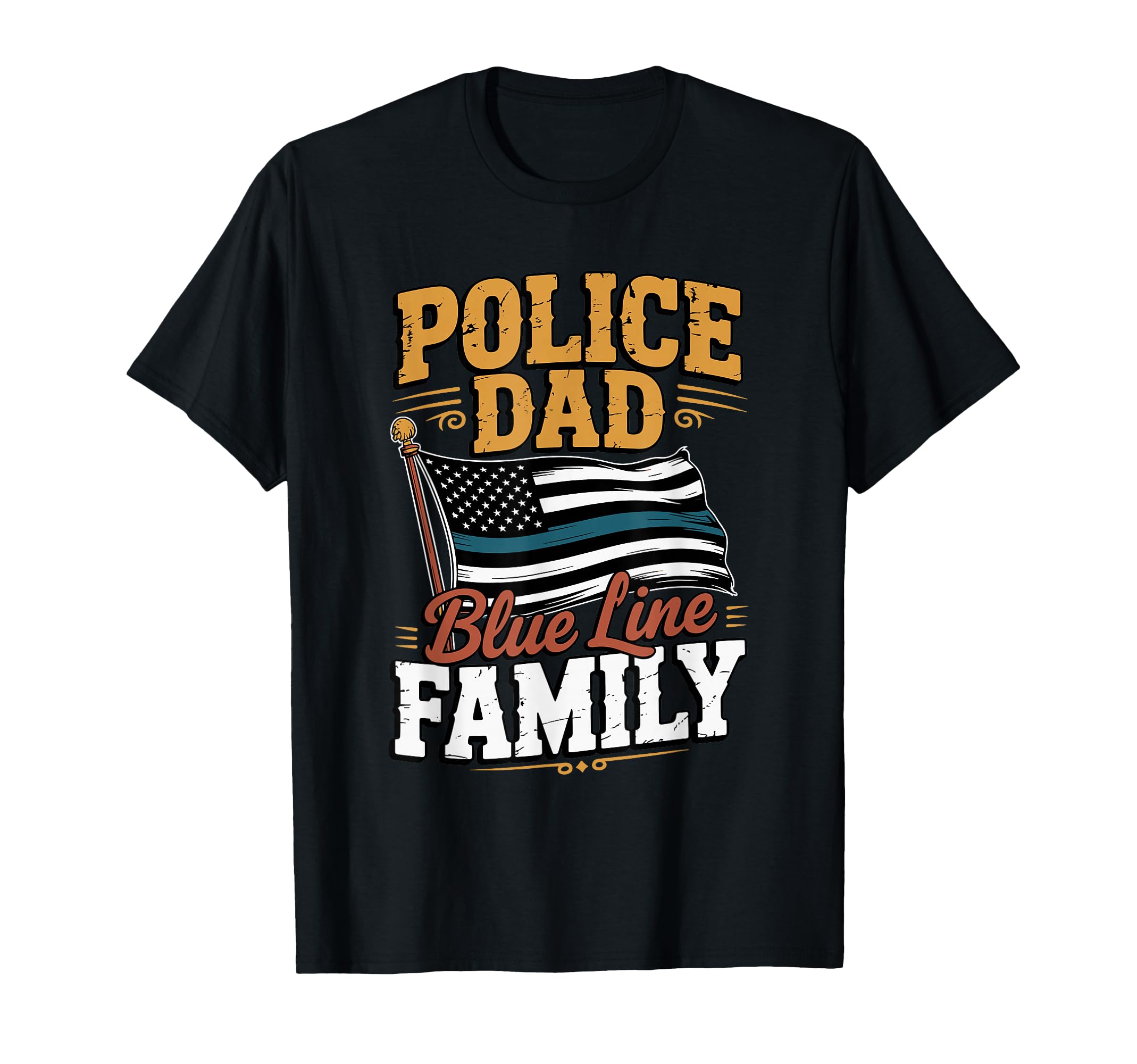 Police Dad Blue Line Family Law T-Shirt - Aesthetic Graphic Unisex - T-Shirt, Sweatshirt, Hoodie