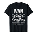 Mens Ivan Knows Everything Funny Name T-Shirt - Trendy Graphic Men Women - T-Shirt, Sweatshirt, Hoodie