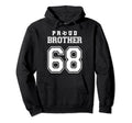 Number 68 Custom Proud Soccer Futbol Brother Hoodie - Graphic Print Unisex - T-Shirt, Sweatshirt, Hoodie