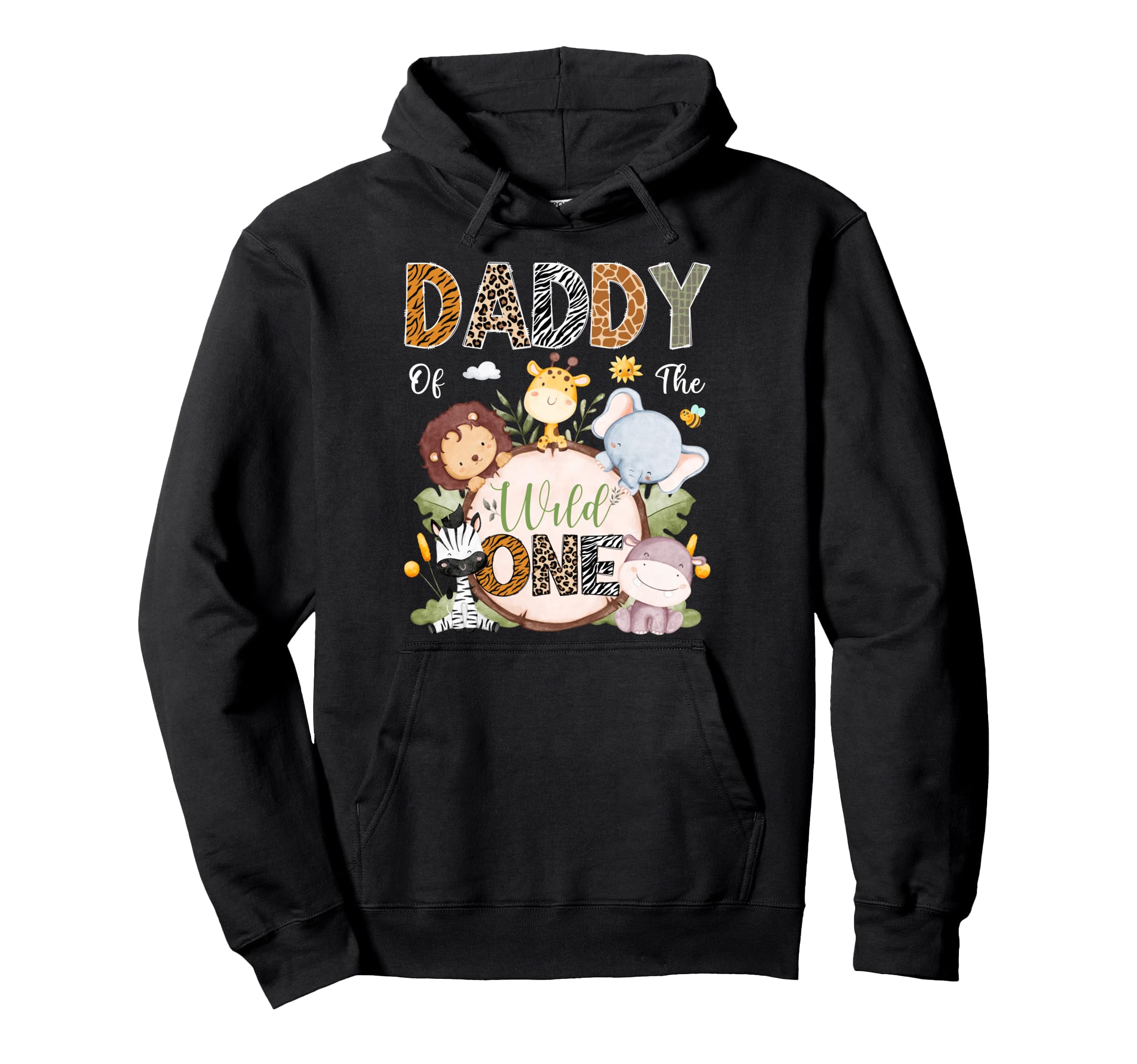 Daddy Wild One 1St Birthday Safari Hoodie - Novelty Apparel Men Women - T-Shirt, Sweatshirt, Hoodie