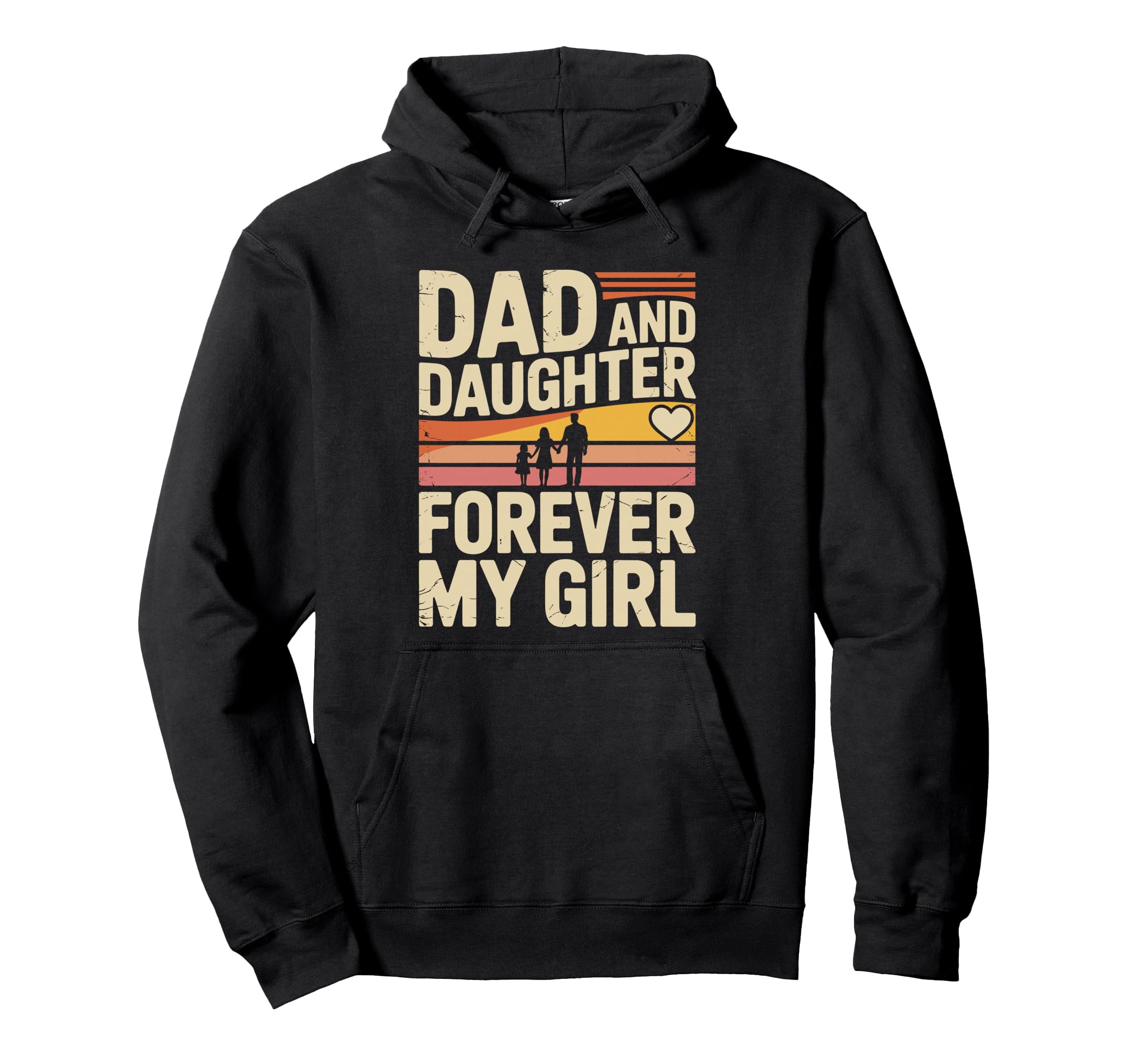 Dad And Daughter Forever My Proud Dad Hoodie - Streetwear Style Men Women - T-Shirt, Sweatshirt, Hoodie
