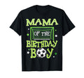 Mama Birthday Soccer Family Matching T-Shirt - Graphic Print Unisex - T-Shirt, Sweatshirt, Hoodie