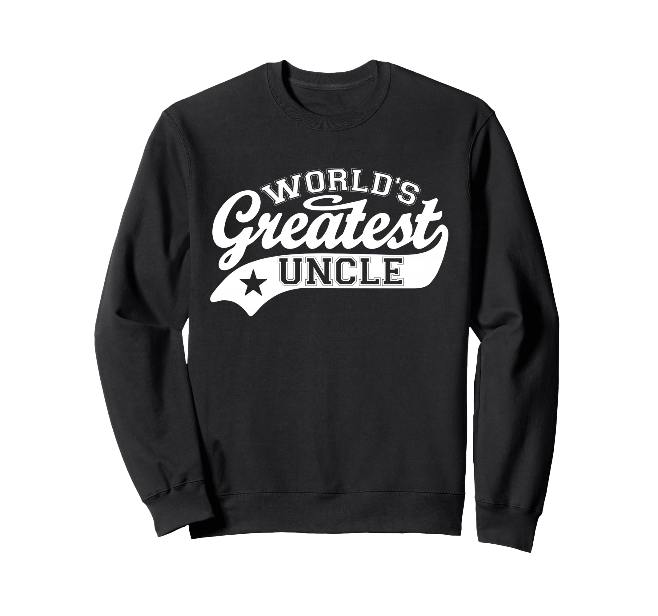 Worlds Greatest Uncle Funny Sweatshirt - Minimalist Print for Adults - T-Shirt, Sweatshirt, Hoodie