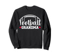Football Grandma Football Sweatshirt - Fun Novelty Design for Adults - T-Shirt, Sweatshirt, Hoodie