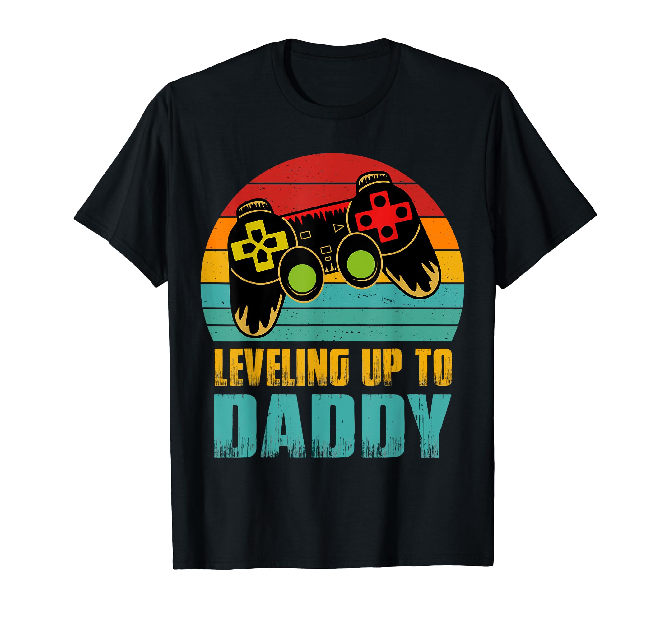 Leveling Up To Daddy Promoted To Dad New T-Shirt - Graphic Print Unisex - T-Shirt, Sweatshirt, Hoodie