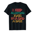 Mens I Keep All My Dad Jokes Dad Base T-Shirt - Graphic Print Men Women - T-Shirt, Sweatshirt, Hoodie
