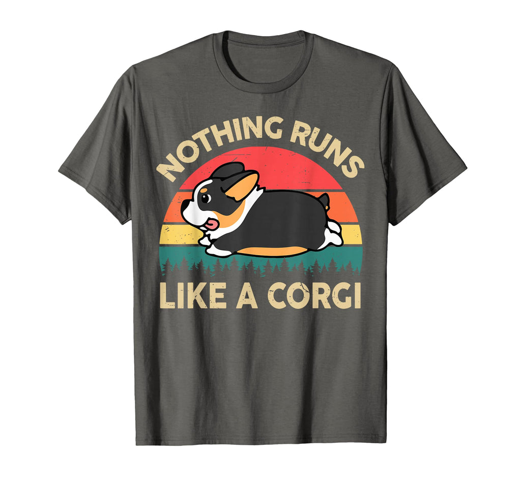 Nothing Runs Like Corgi Gift Lover T-Shirt - Aesthetic Graphic Men Women - T-Shirt, Sweatshirt, Hoodie
