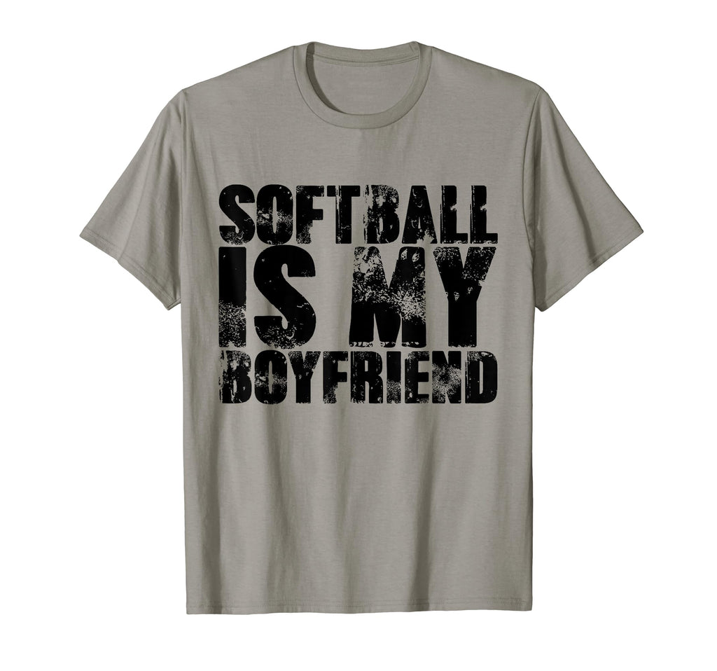 Softball Is My Boyfriend Sport T-Shirt - Novelty Apparel for Adults - T-Shirt, Sweatshirt, Hoodie