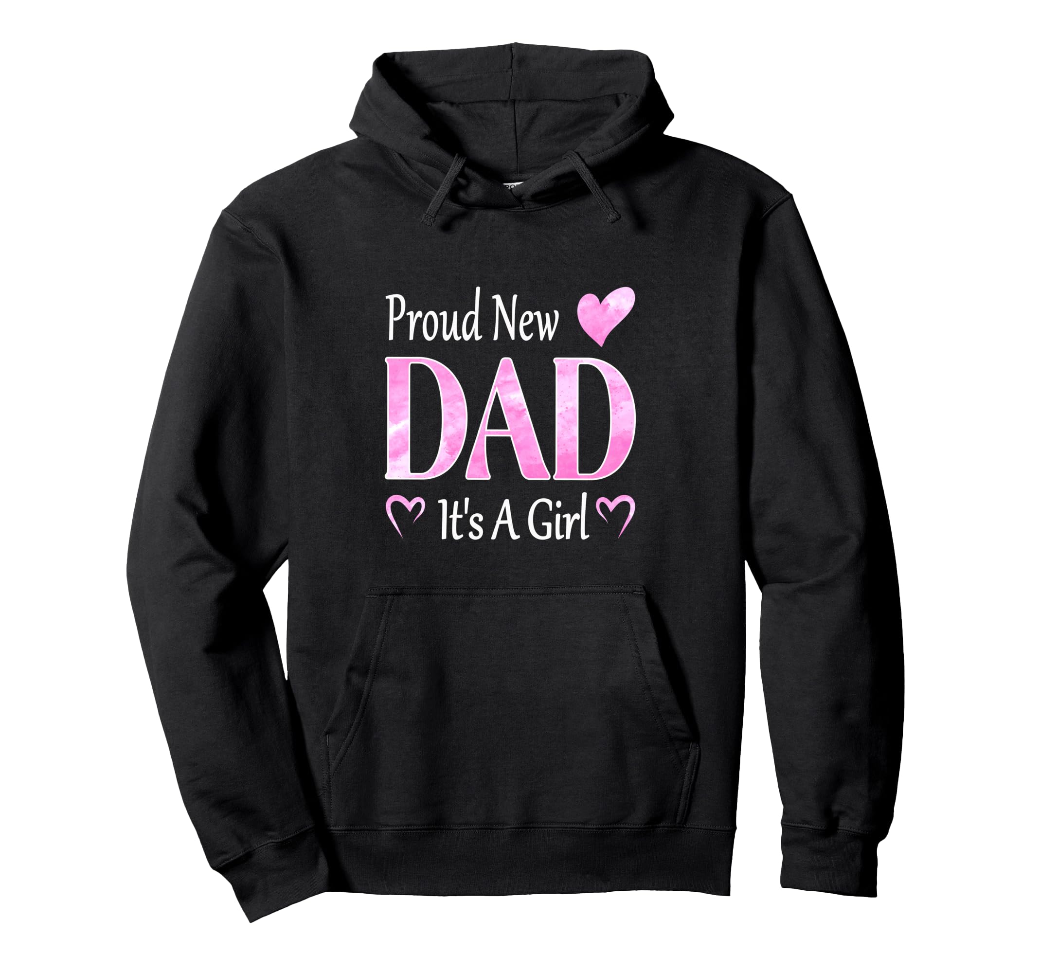 Proud New Dad Its Father To Be Hoodie - Unique Graphic Unisex - T-Shirt, Sweatshirt, Hoodie