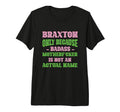 Badass Braxton Name Unique Nickname T-Shirt - Streetwear Style for Adults - T-Shirt, Sweatshirt, Hoodie