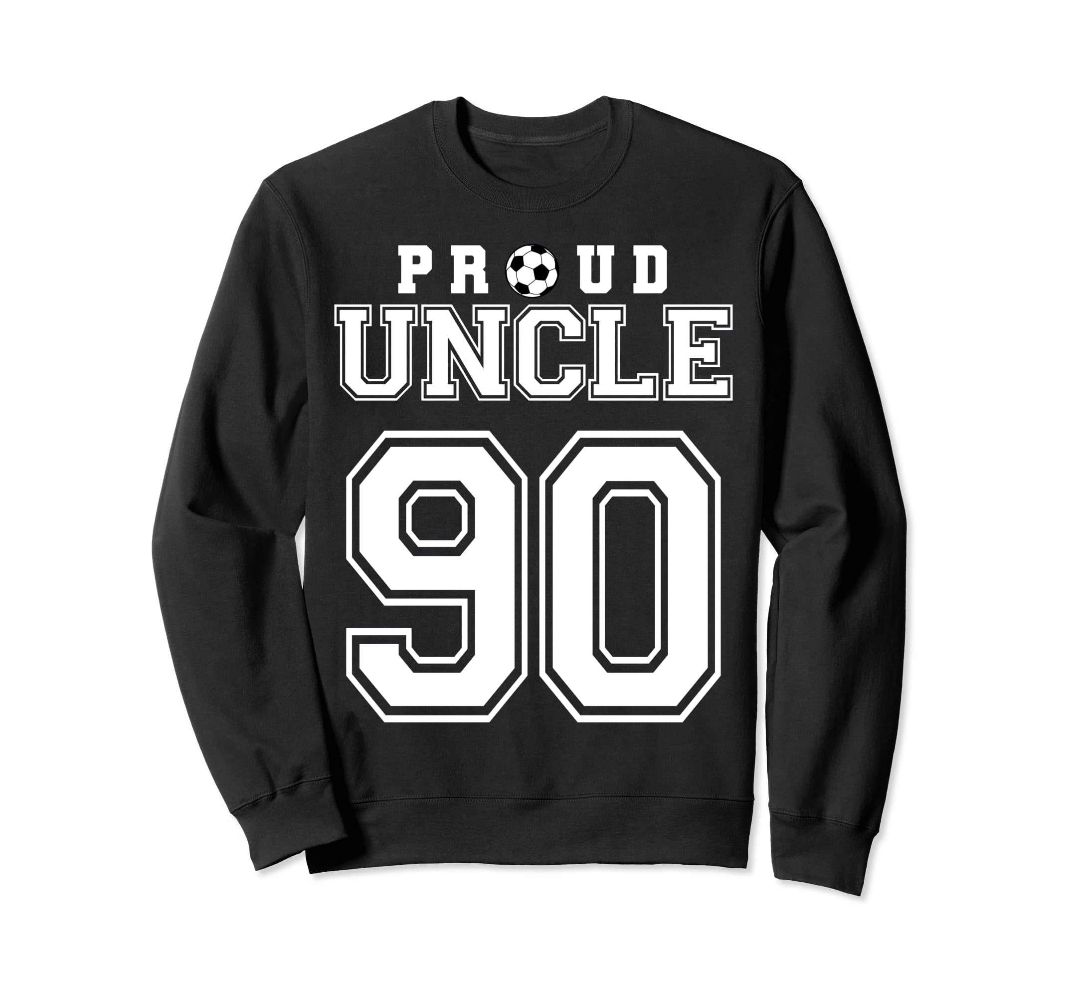 Number 90 Custom Proud Soccer Sweatshirt - Casual Everyday Wear Men Women - T-Shirt, Sweatshirt, Hoodie