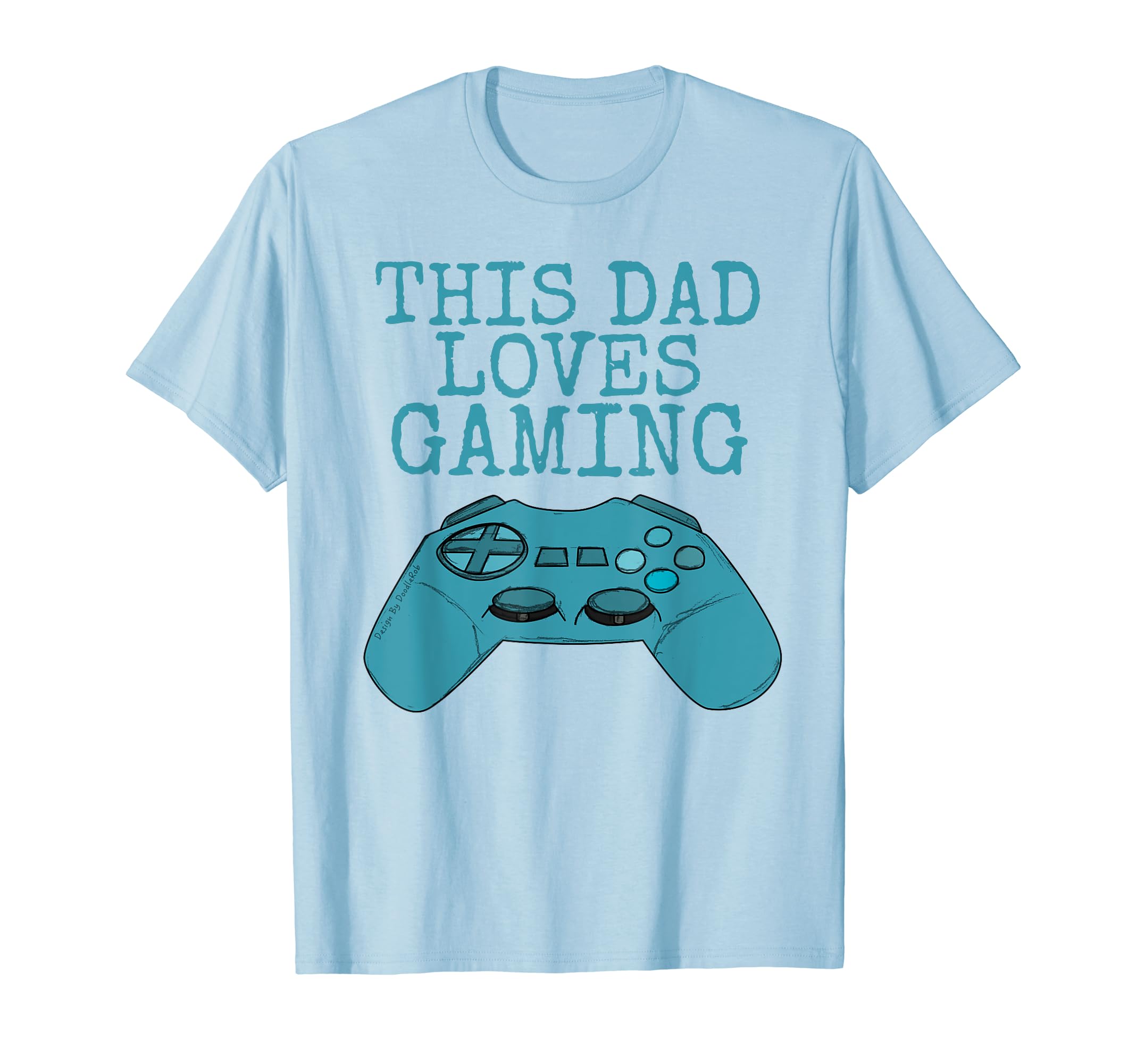 This Dad Loves Gaming Video Games T-Shirt - Trendy Graphic Unisex - T-Shirt, Sweatshirt, Hoodie