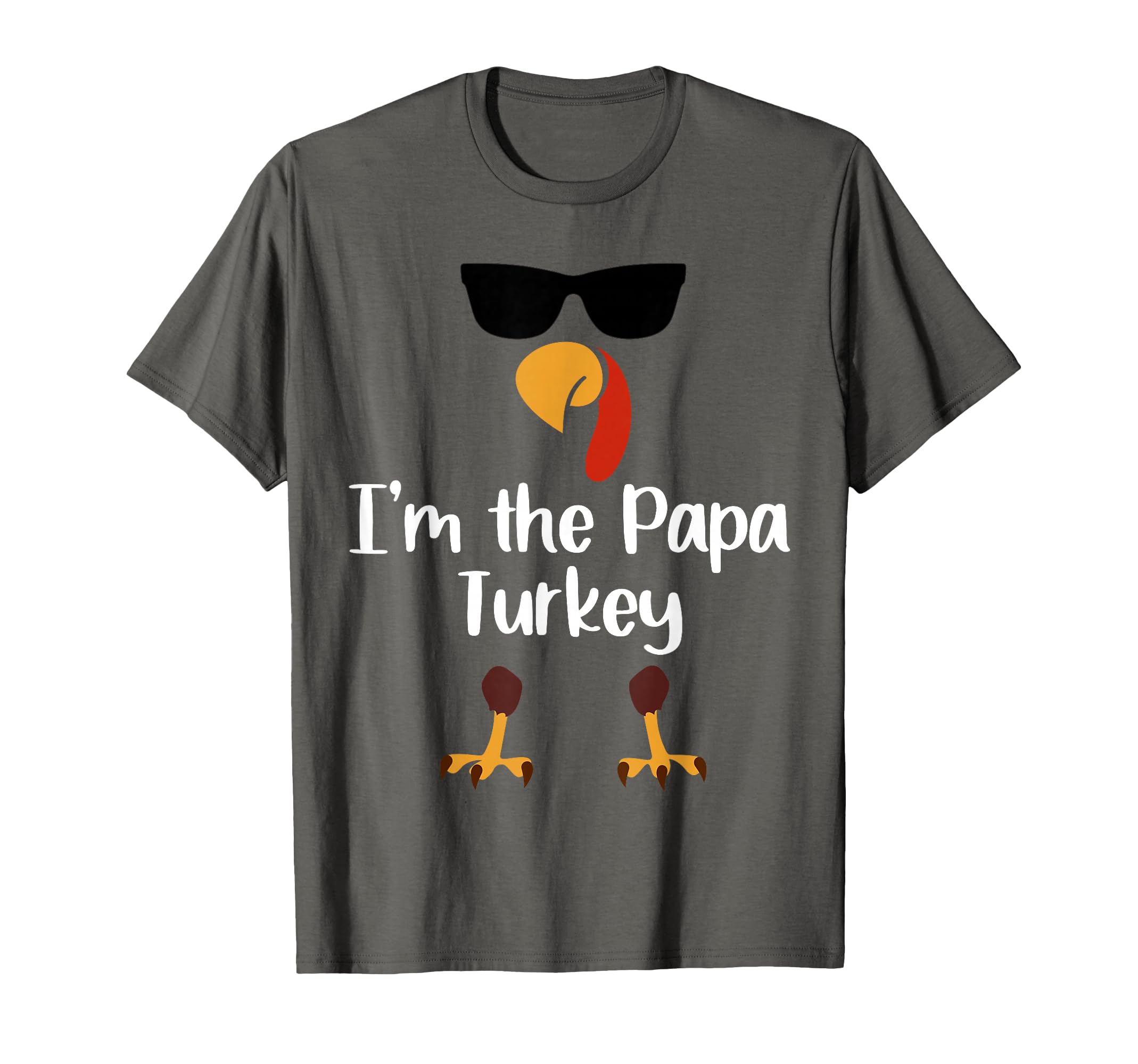 Im Papa Turkey Thanksgiving Day Gift Father T-Shirt - Graphic Print Unisex - T-Shirt, Sweatshirt, Hoodie
