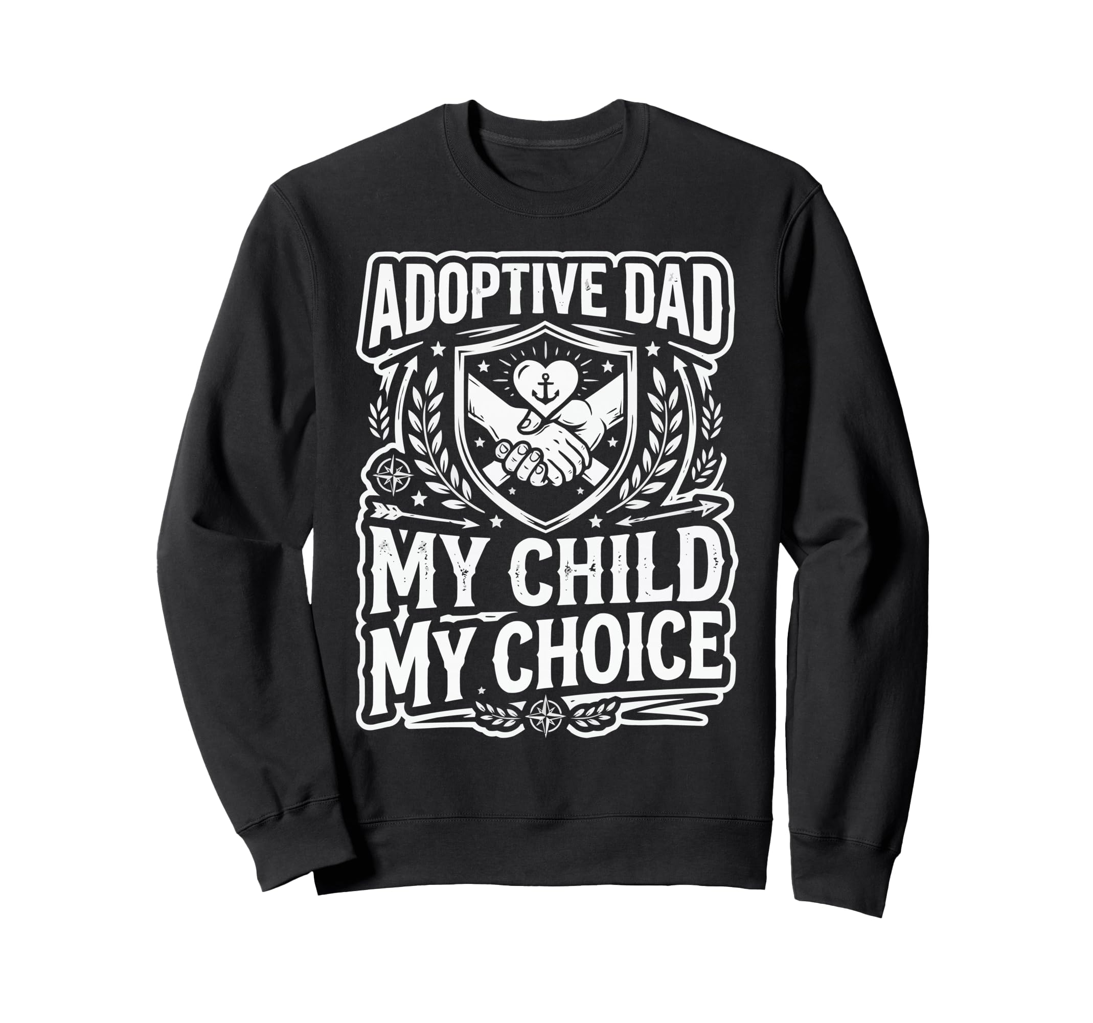 Adoptive Dad Adoption Fathers Day Sweatshirt - Trendy Graphic for Adults - T-Shirt, Sweatshirt, Hoodie